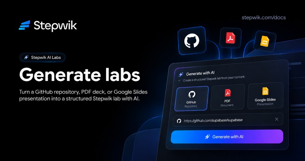 Stepwik Generate with AI — turn a GitHub repo, PDF, or Google Slides into a lab